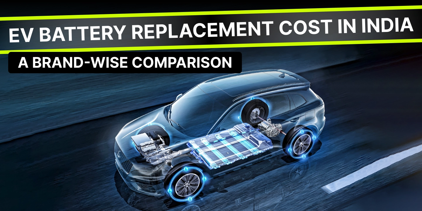 EV Battery Replacement Cost in India – A Brand-Wise Comparison