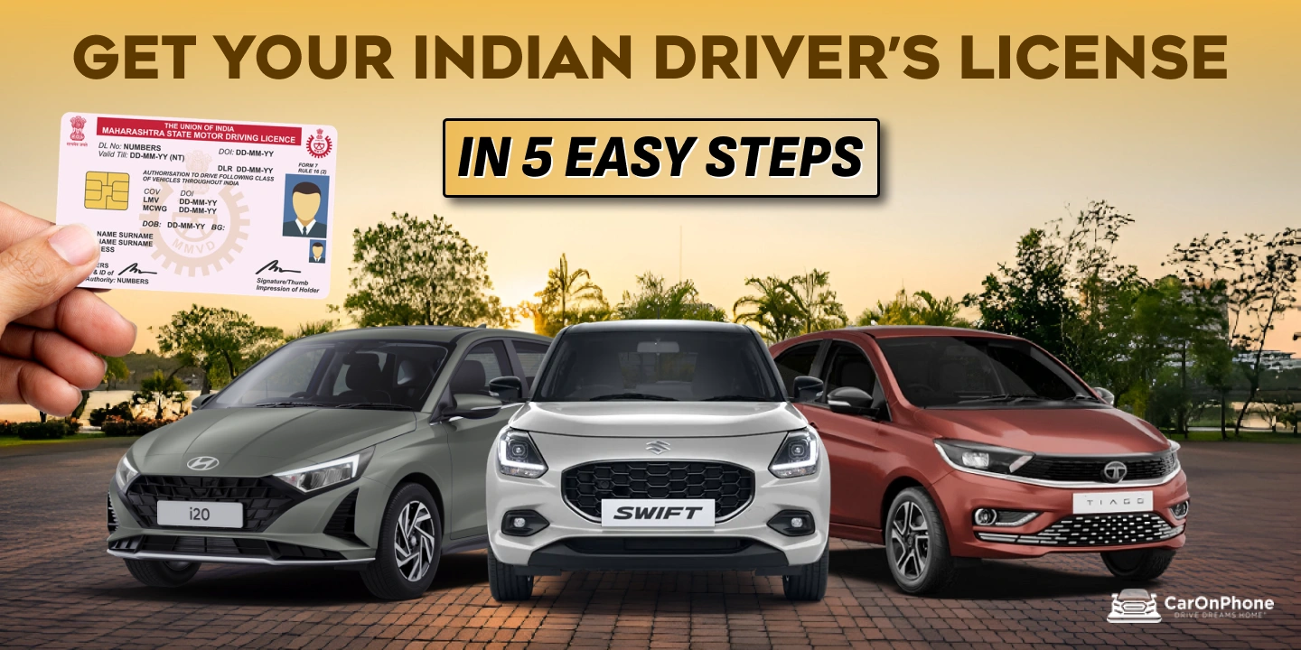 Get Your Indian Driver’s License in 5 Easy Steps