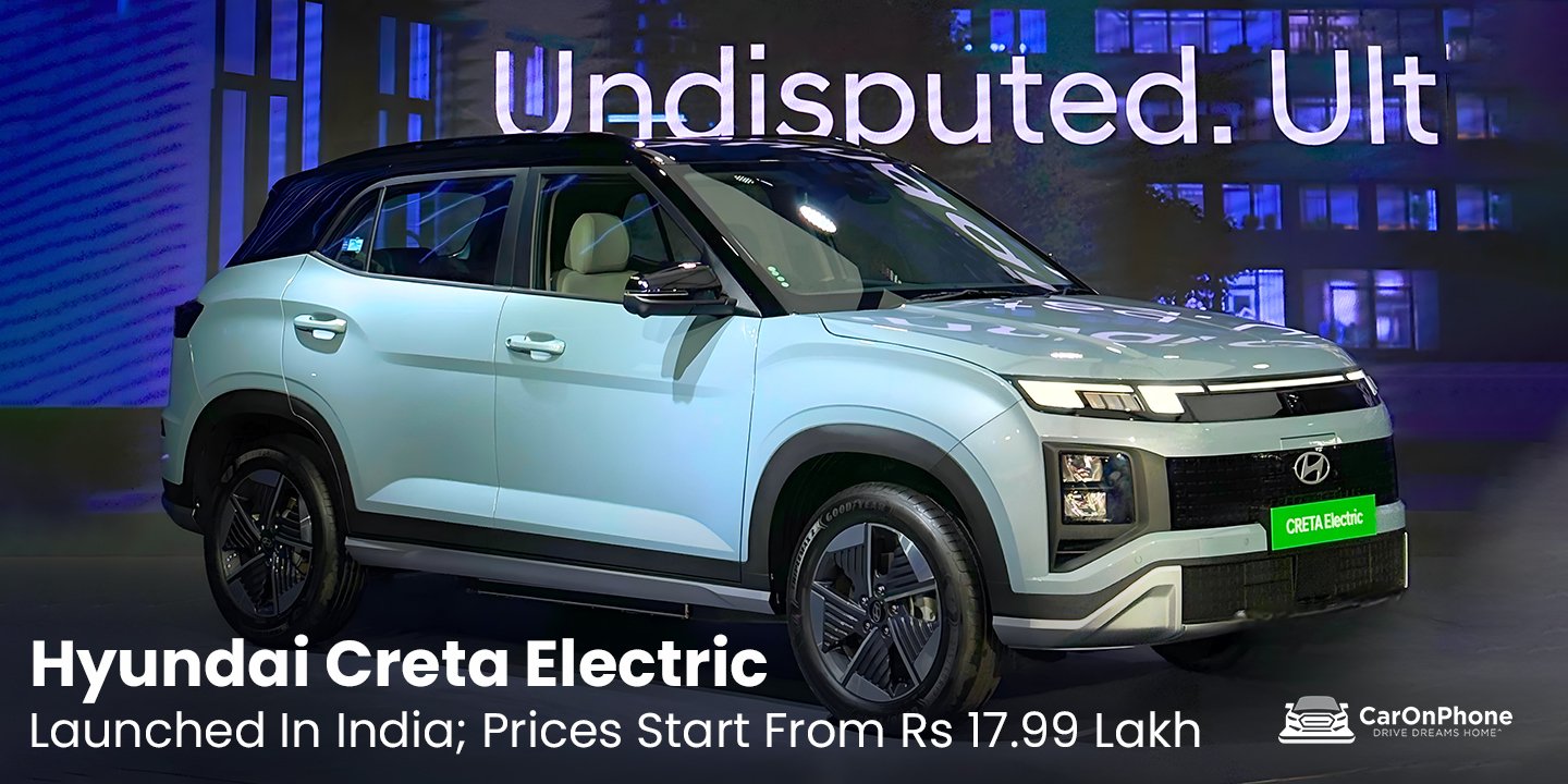 Hyundai Creta Electric Launched In India; Prices Start From Rs 17.99 Lakh