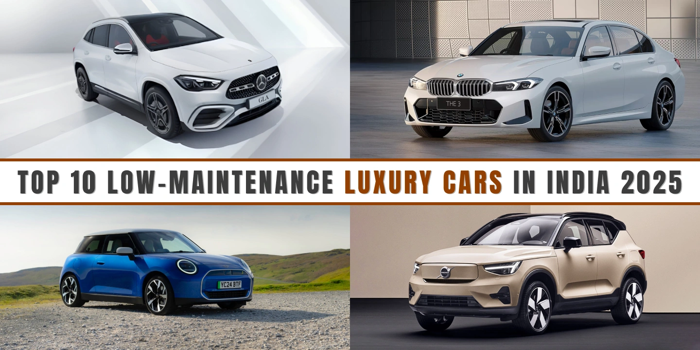 Top 10 Low-Maintenance Luxury Cars in India 2025