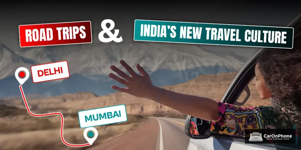 Why Road Trips Are Steering India’s New Travel Culture
