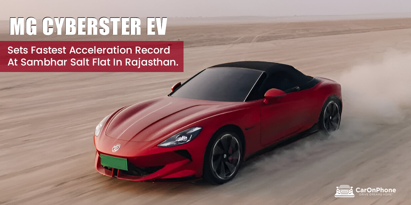 0-100 kmph In 3.2 Seconds, MG Cyberster EV Sets Fastest Acceleration Record At Sambhar Salt Flat In Rajasthan