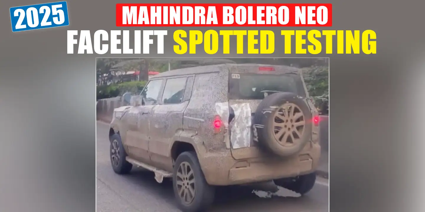 2025 Bolero Neo Facelift Spied Testing With Fresh Design Updates cover
