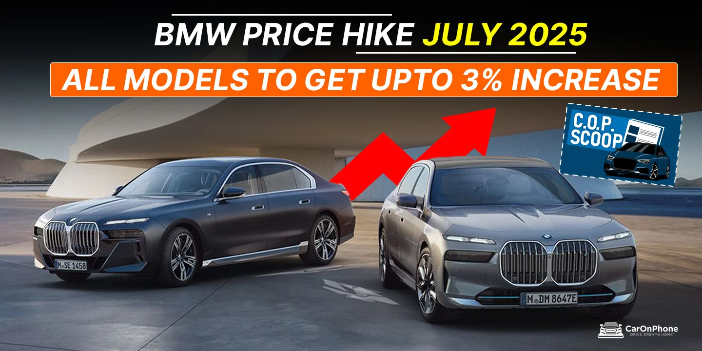 BMW Price Hike July 2025 – All Models to Get Up To 3% Increase!