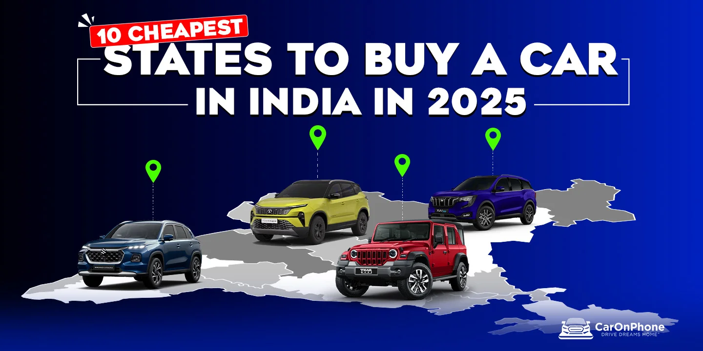 10 Cheapest States to Buy a Car in India in 2025