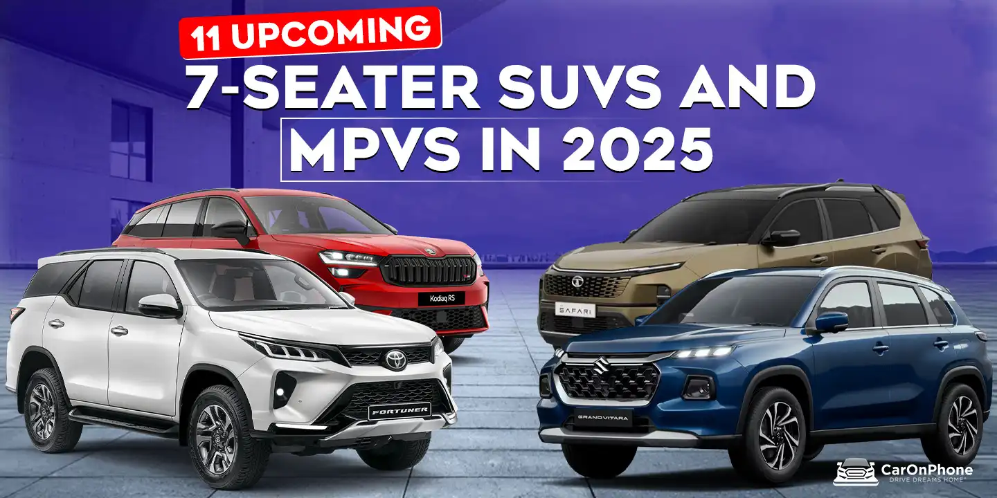 11 Upcoming 7-Seater SUVs and MPVs in 2025
