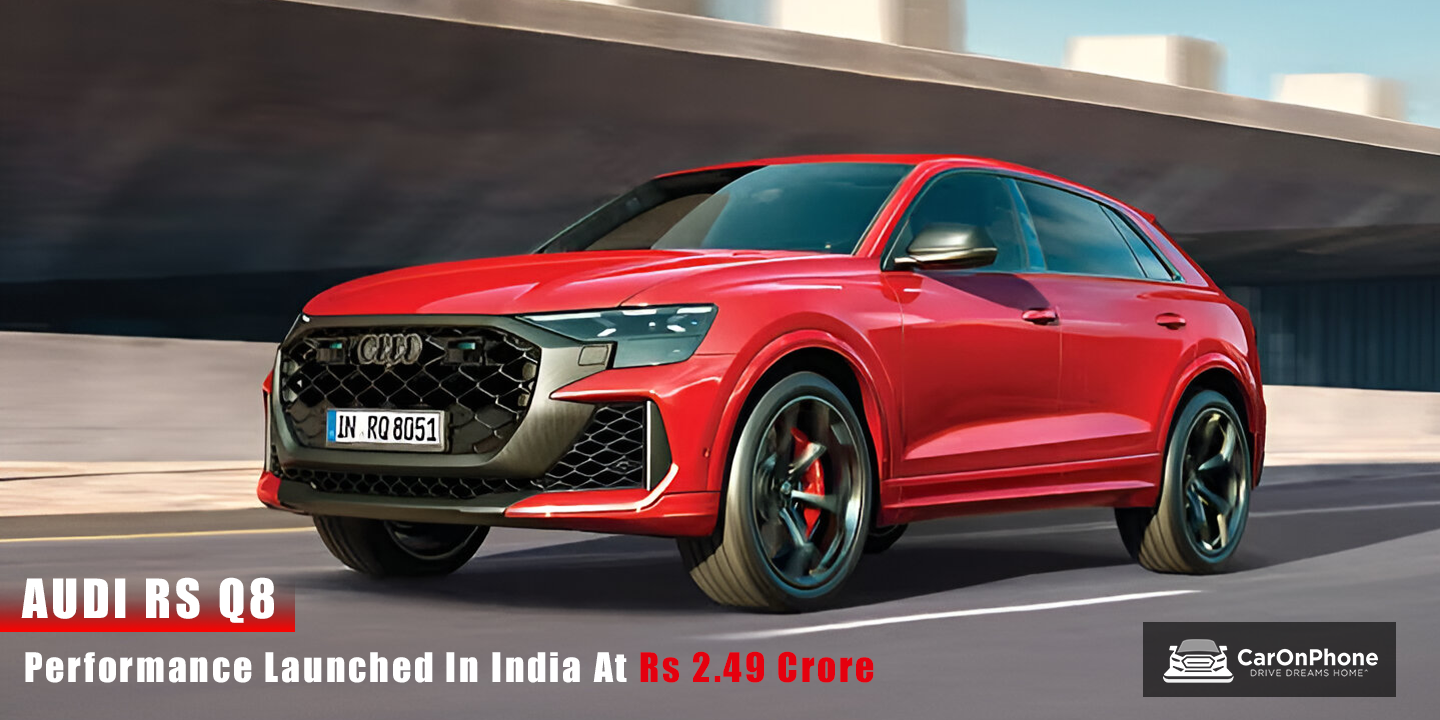 2025 Audi RS Q8 Performance Launched In India, Most Powerful Audi SUV till date