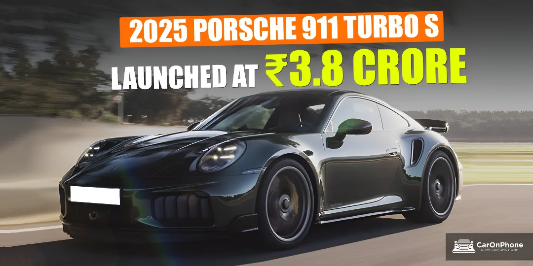 Porsche Launches 2025 911 Turbo S in India at Rs 3.8 Crore Cover