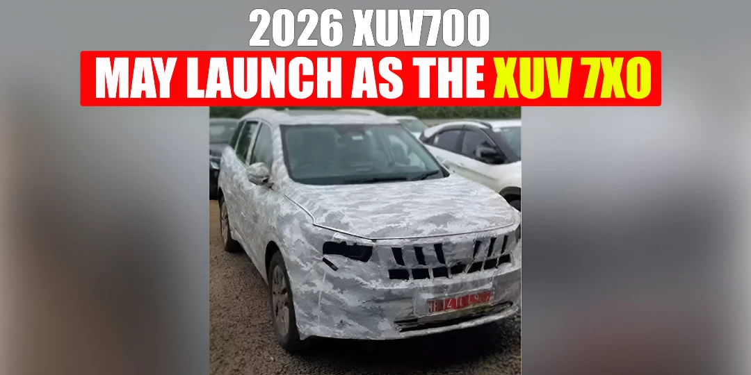 2026 Mahindra XUV700 Facelift Update: Possible New Name Cover