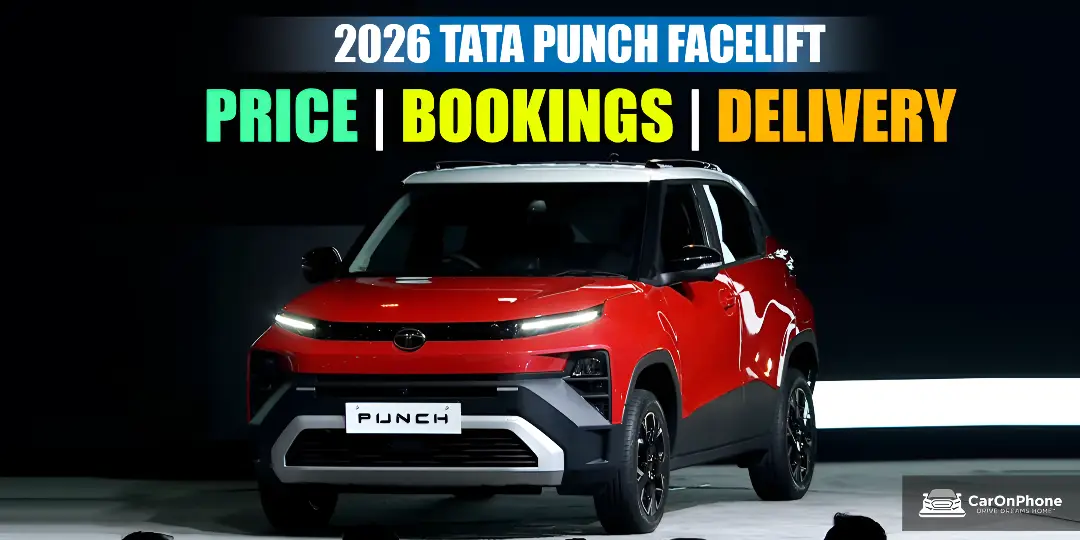 2026 Tata Punch Facelift Price, Bookings, And Delivery Dates