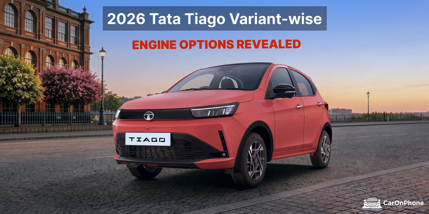 2026 Tata Tiago Variant-wise Engine Options Revealed