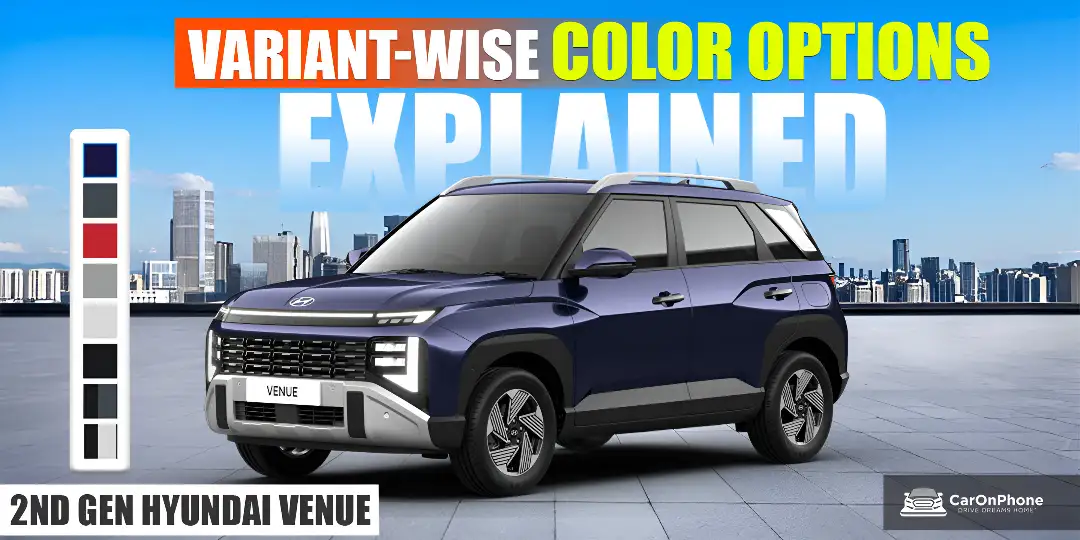 2nd Gen Hyundai Venue Variant-wise Color Options Explained 1 2nd Gen Hyundai Venue Variant-wise Color Options Explained cover