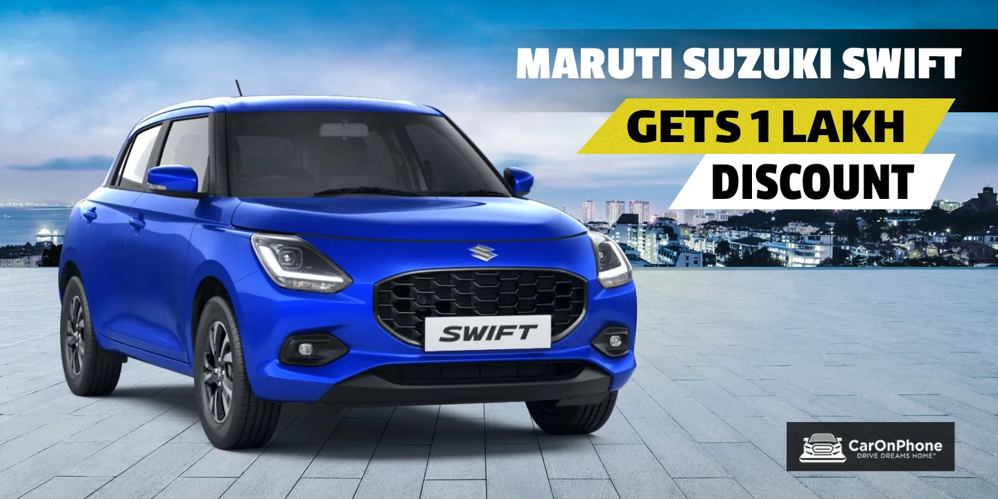Maruti Suzuki Swift Gets 1 Lakh Discount