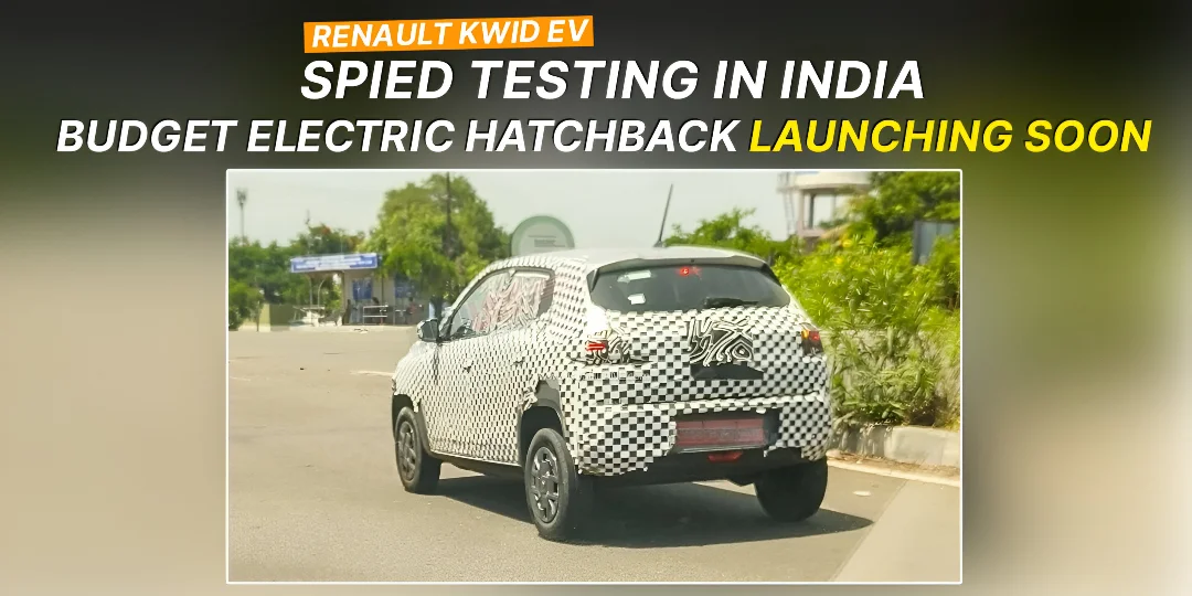Renault Kwid EV spied testing on Indian roads. Detailed theoretical and observational look at what this means for car buyers in India.