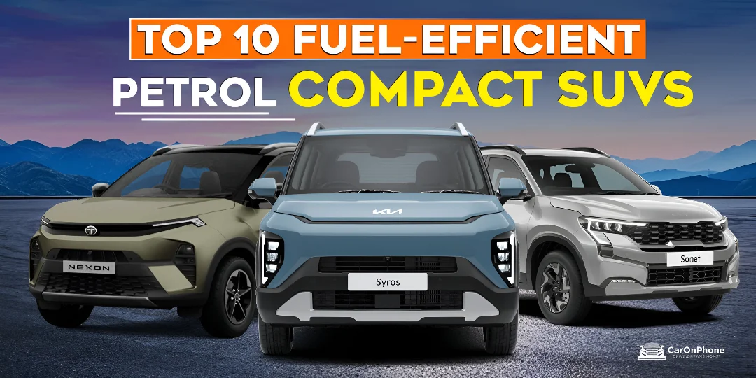 Top 10 Fuel-Efficient Petrol Compact SUVs