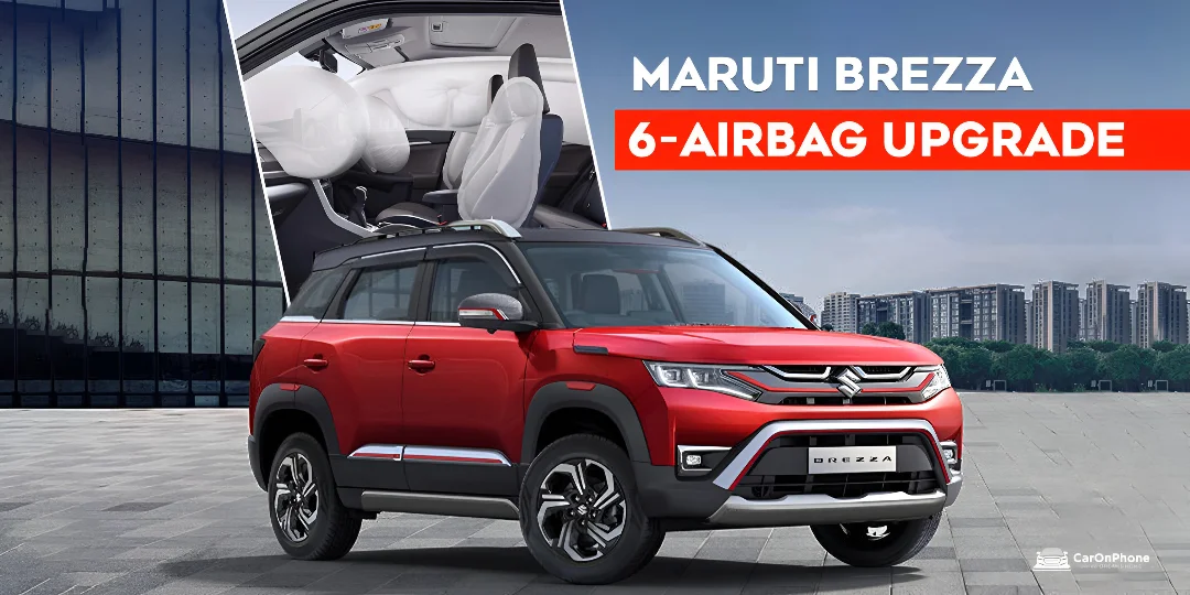 Maruti Brezza – 6-Airbag Upgrade Reinforces New Safety Standard