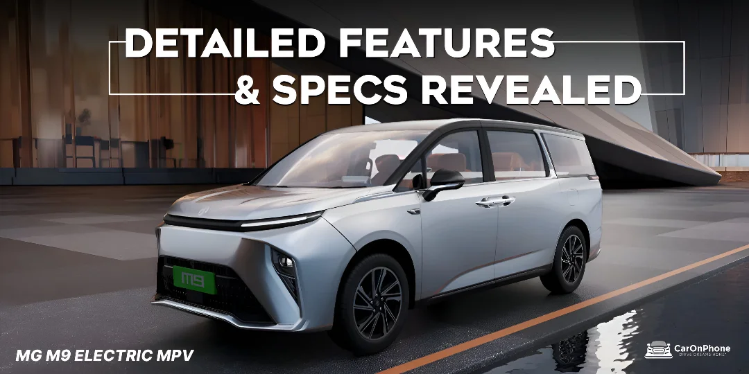 MG M9 Electric MPV – Detailed Features & Specs Revealed