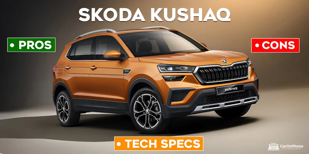Skoda Kushaq – In-Depth Look at Pros, Cons & Tech Specs