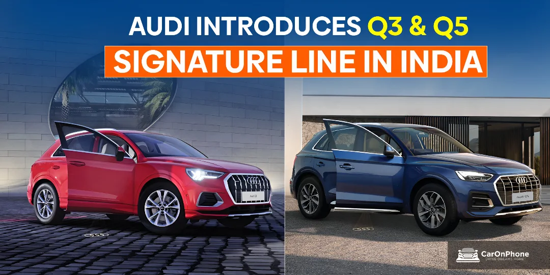 Audi Q3, Audi Q5 Signature Line Launched In India 
