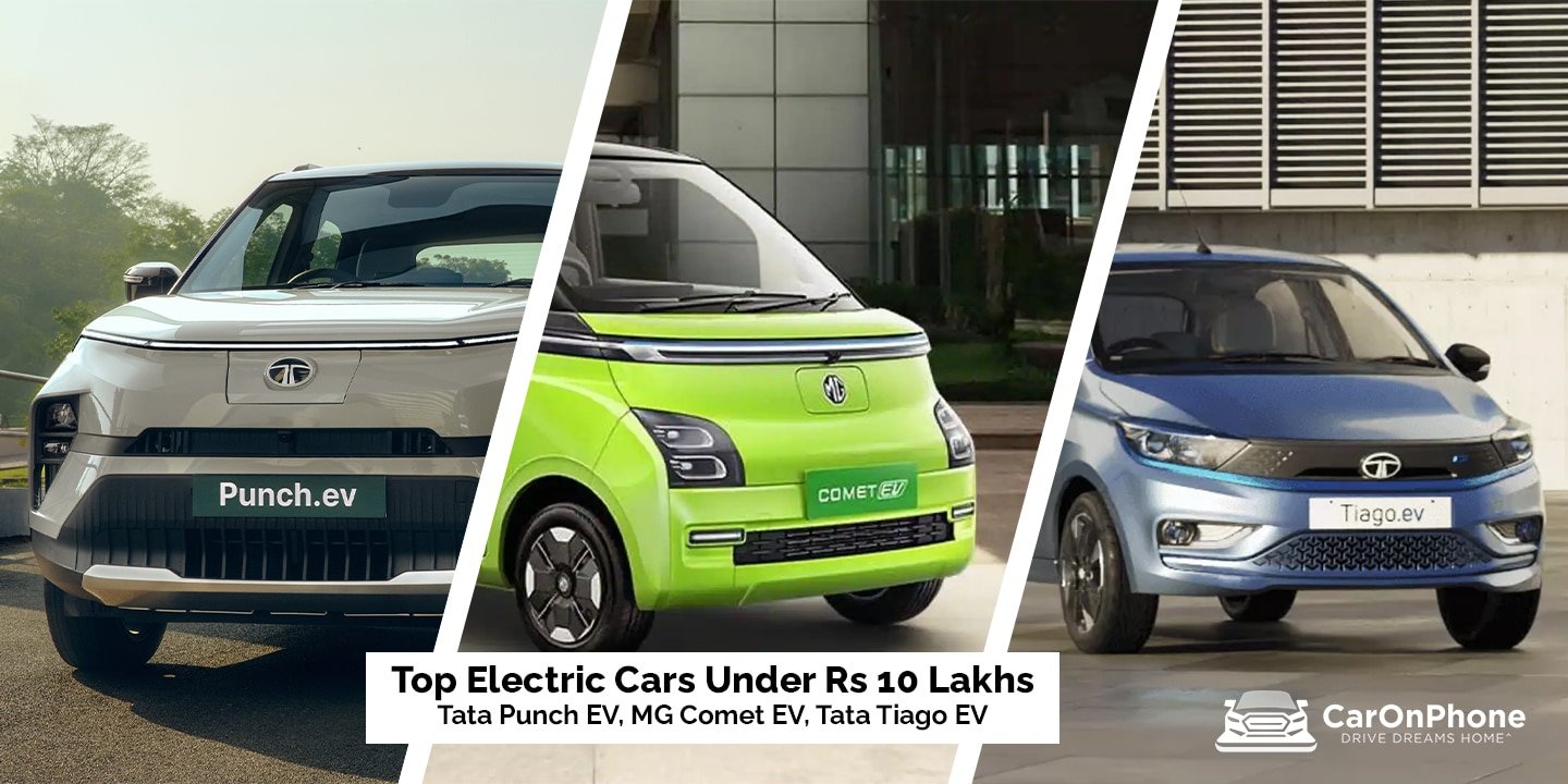 Top Electric Cars Under Rs 10 Lakhs