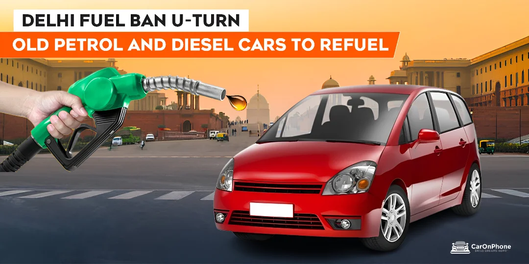 Delhi Fuel Ban U-Turn – Old Petrol and Diesel Cars to Refuel