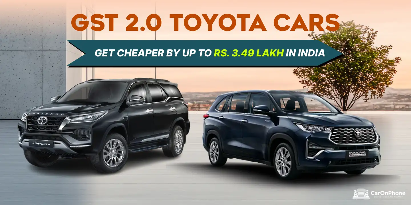 GST 2.0: Toyota Cars Get Cheaper By Up To Rs. 3.49 Lakh In India 