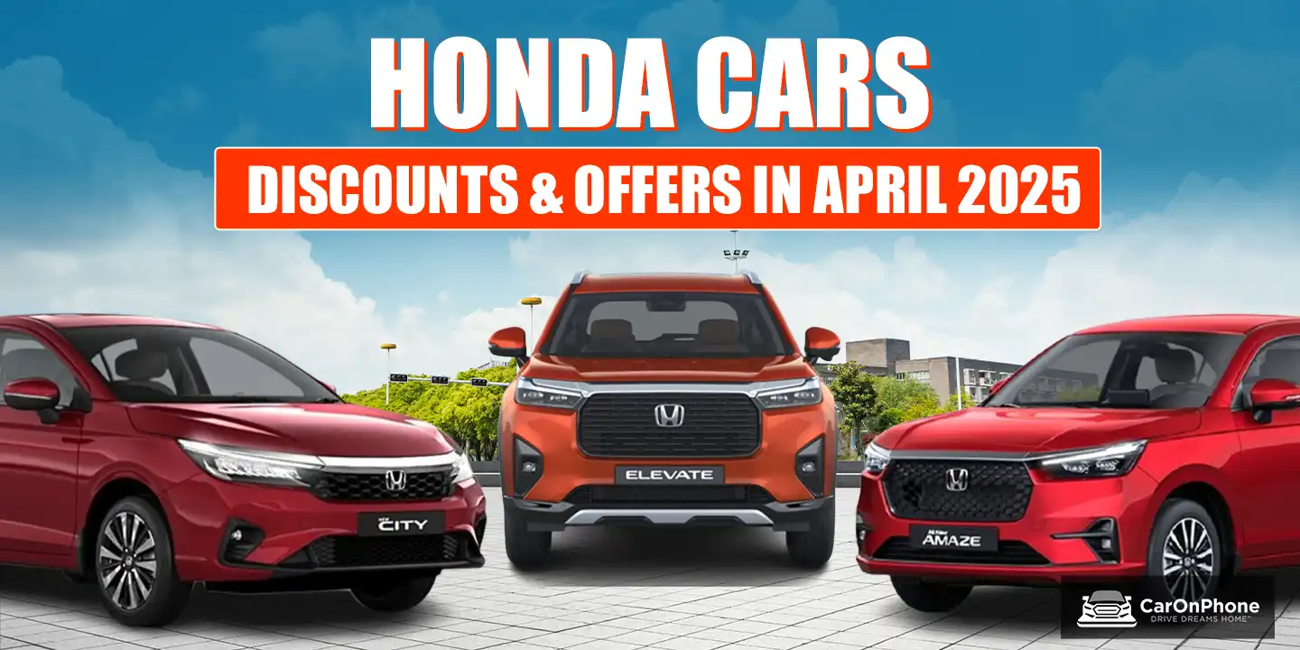 Honda cars discounts & offers in April 2025