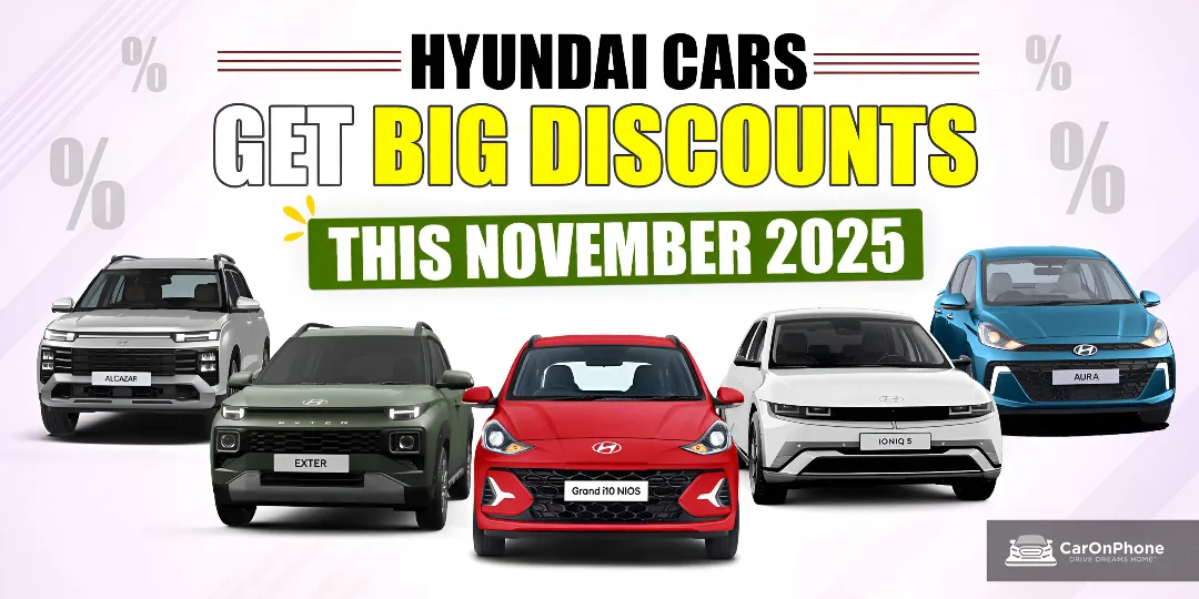 Hyundai Cars Discounts & Offers In November 2025 Cover
