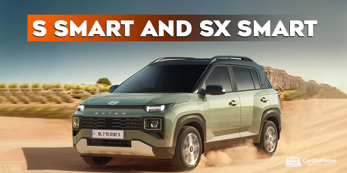 Hyundai Exter SUV Gets New S Smart and SX Smart Variant, Here's What It Offers!