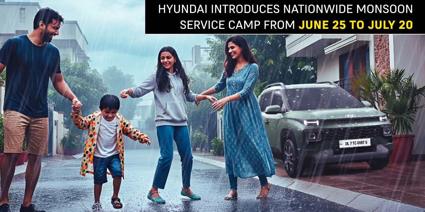 Hyundai Introduces Nationwide Monsoon Service Camp from June 25 to July 20