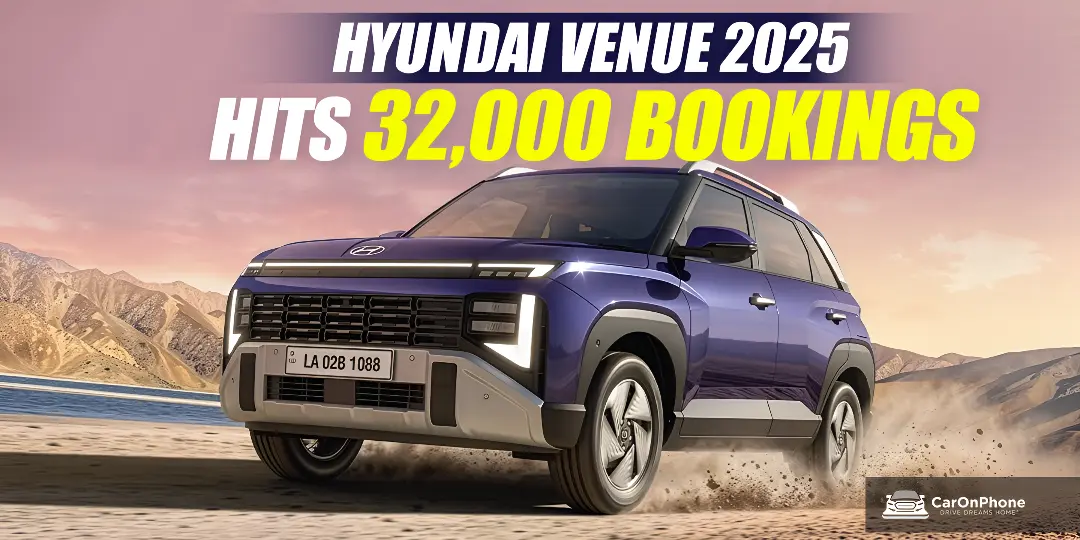Hyundai Venue 2025 Crosses 32,000 Bookings With Strong Market Momentum Cover