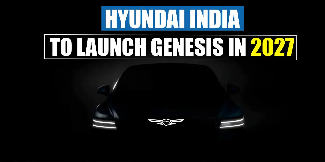 Hyundai Prepares To Bring Its Luxury Brand Genesis To India By 2027 cover