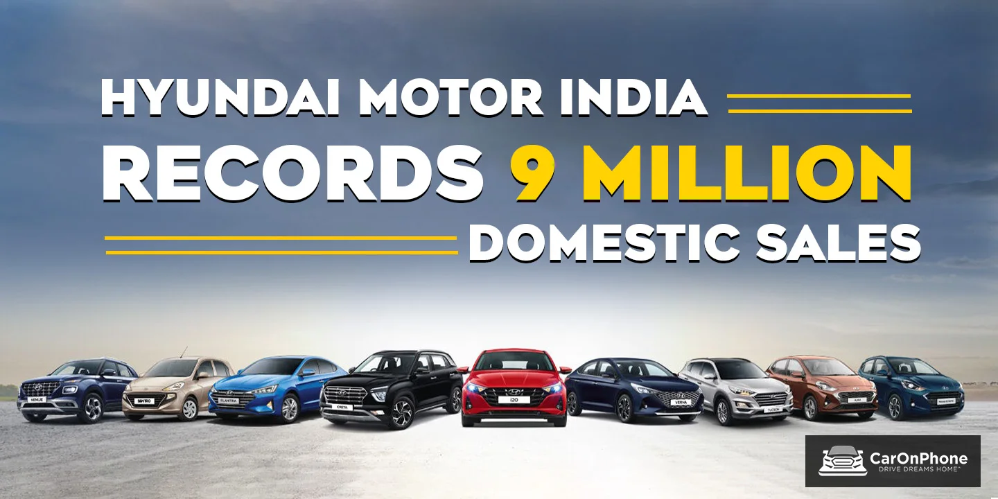 Hyundai motor India Records 9 million domestic sales, since it began operations in the country