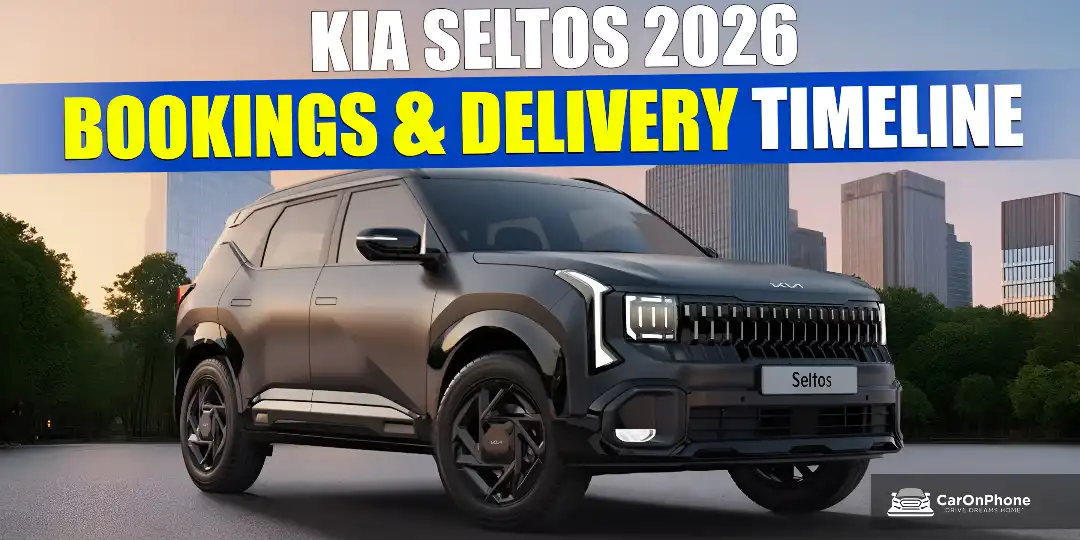 New 2026 kia seltos Bookings & Deliveries timelines Explained Cover
