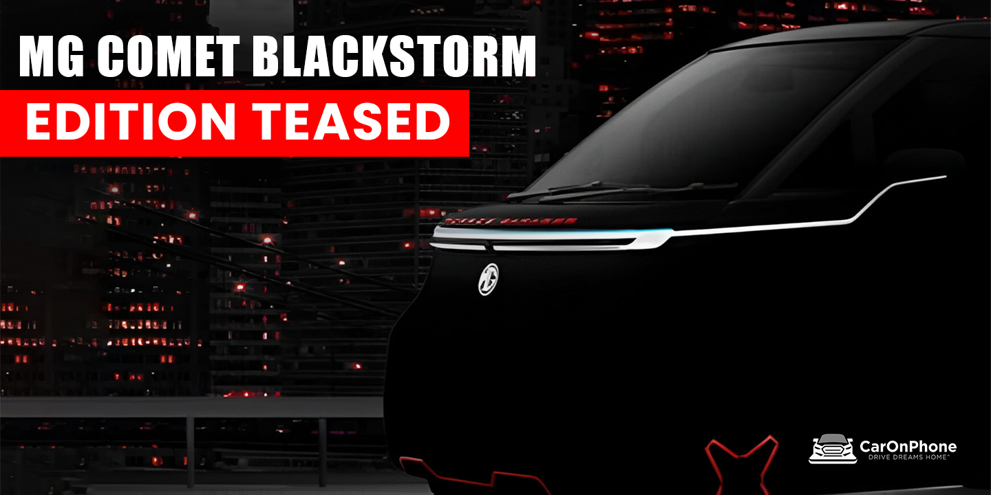 MG Comet EV Blackstorm Edition Teased, ahead of Launch – Here's what you need to know!