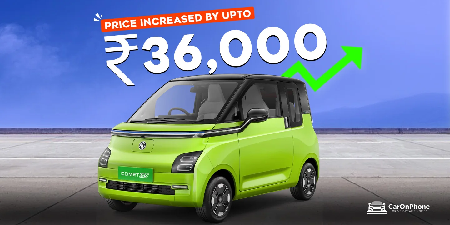 MG Comet Price Increased by Upto Rs 36,000