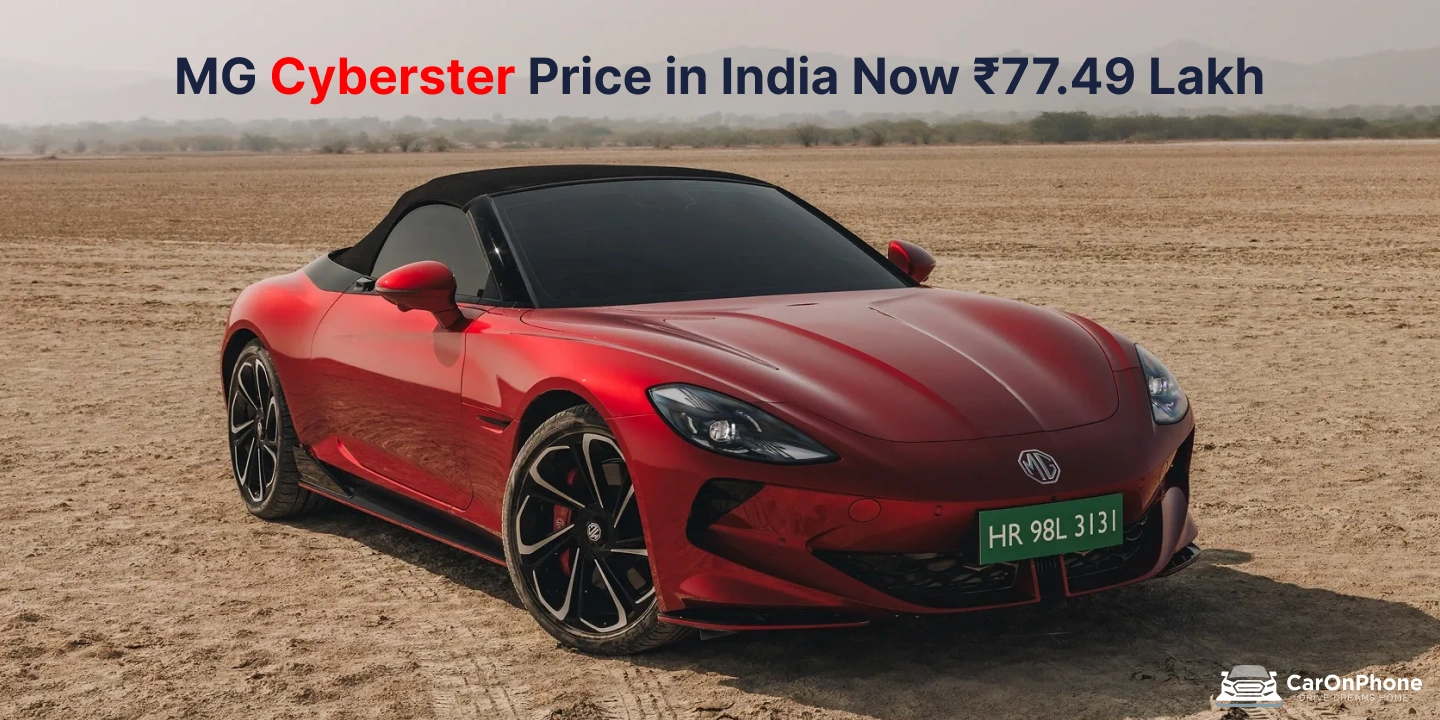MG Cyberster Price in India Now ₹77.49 Lakh After ₹2.50 Lakh Increase