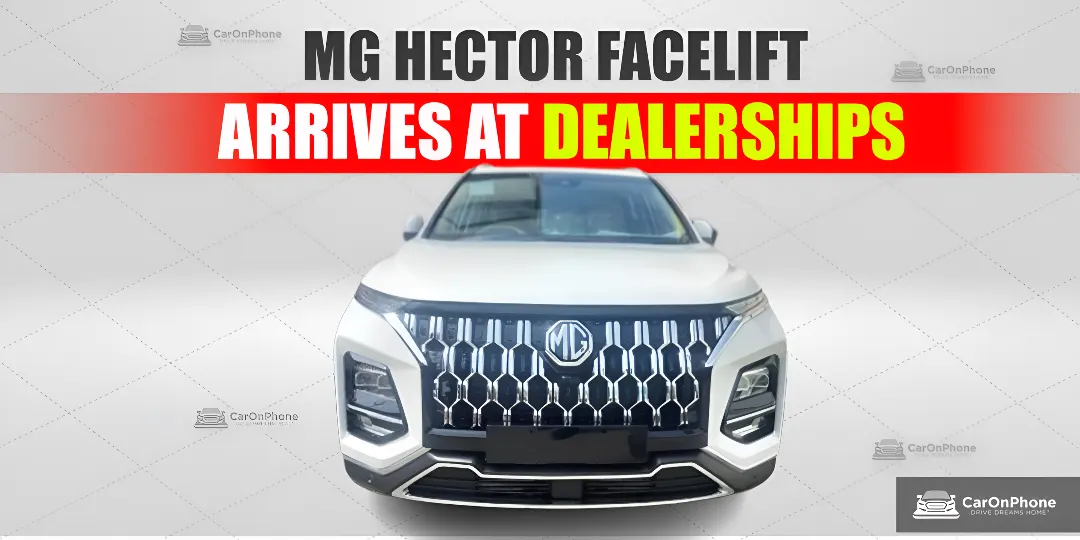 Updated MG Hector Facelift Reaches Dealerships Ahead Of Launch Cover