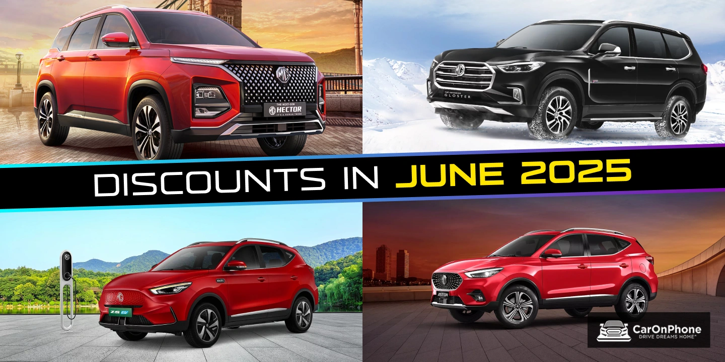 MG Hector, Gloster, ZS EV, Astor Discounts In June 2025
