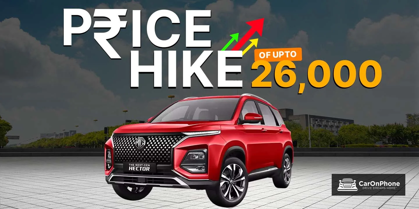 MG Hector's Petrol variants gets a Price Hike of Up To 26,000.