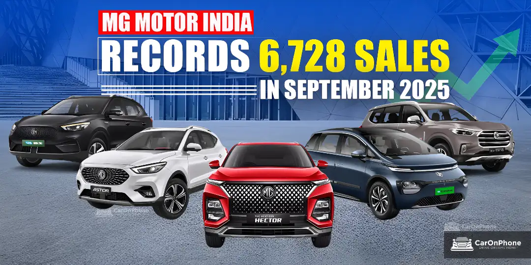 MG Motor India September 2025 Sales See Strong Growth With 6,728 Units Sold cover