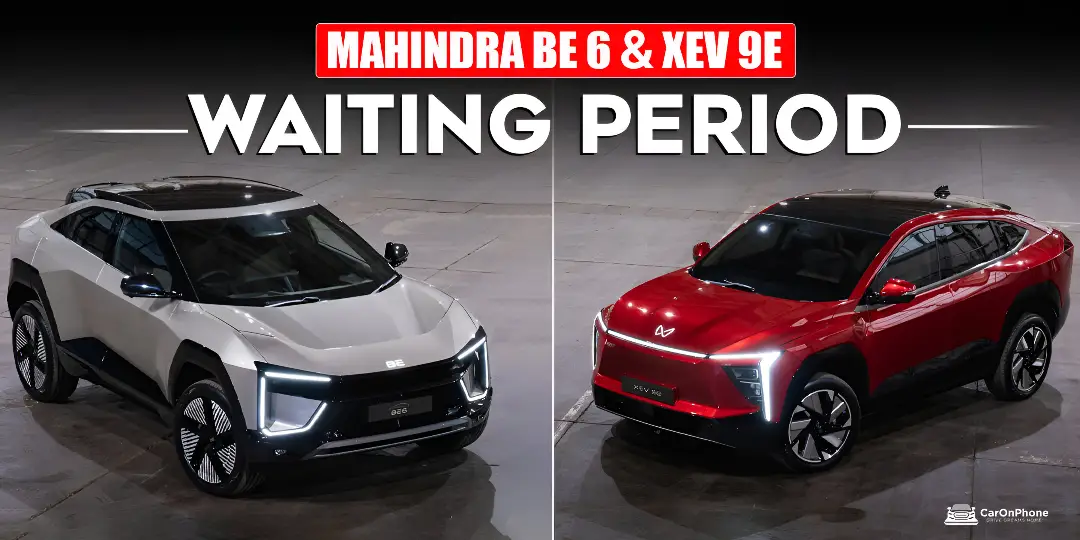 Mahindra BE 6 & XEV 9e