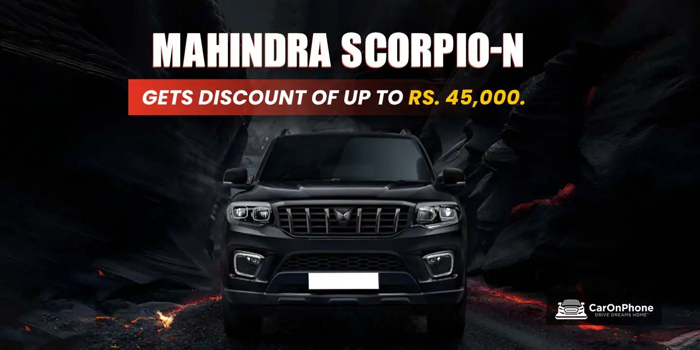 Mahindra Scorpio-N gets discount of up to Rs. 45,000 in April 2025