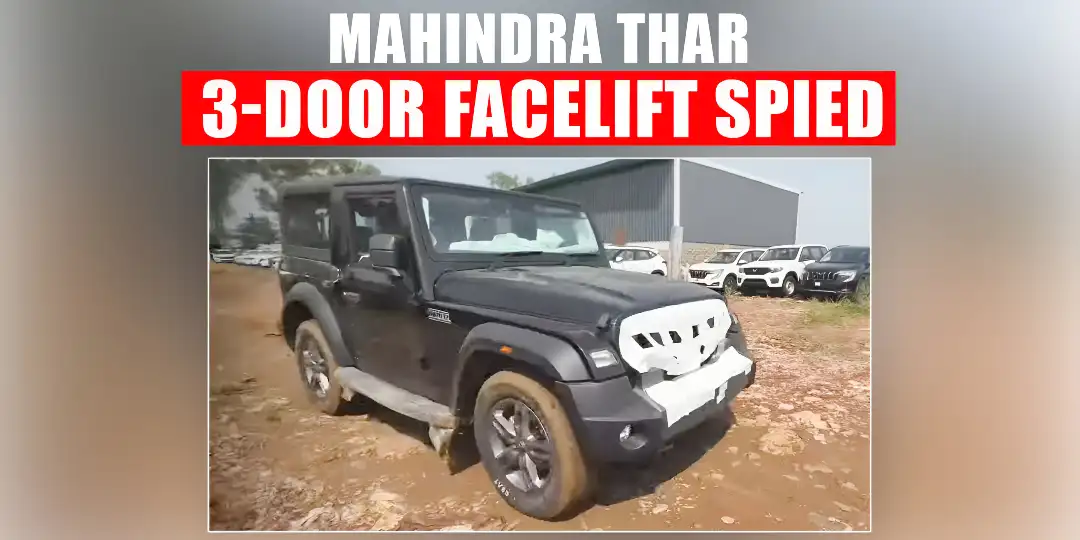 Mahindra Thar 3 Door Facelift Caught Ahead of October Launch cover