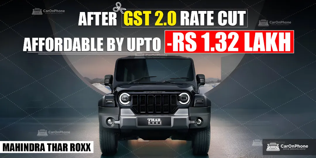 Mahindra Thar Roxx After GST Rate Cut, Affordable By Upto Rs 1.32 Lakh