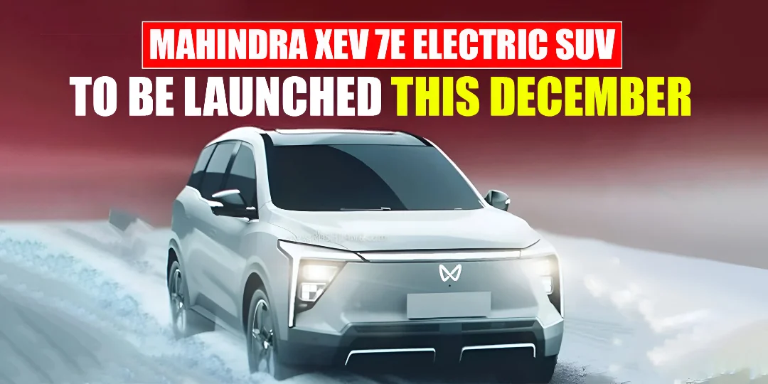 Mahindra XEV 7e Electric SUV To Be Launched This December, Everything You Need To Know! cover