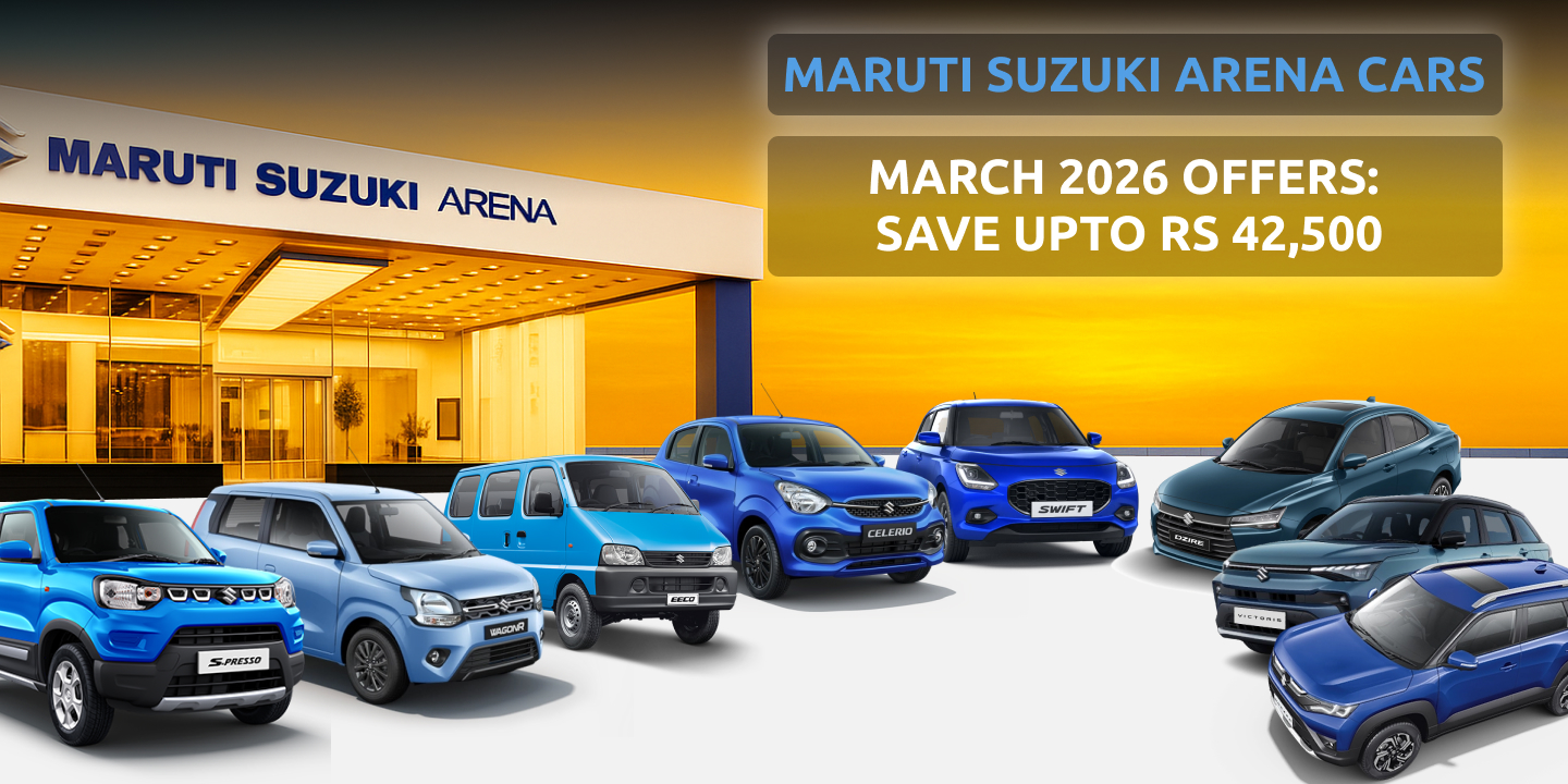 Maruti Arena March 2026 Offers_ Save Upto Rs 42,500 on Swift, Brezza & Victoris