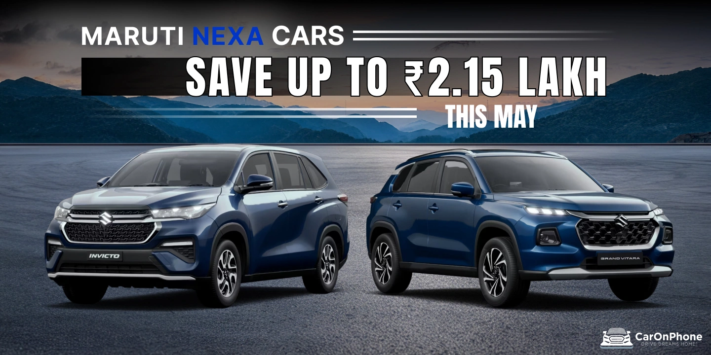 Maruti Nexa May 2026 Discounts_ Massive Savings Up to ₹2.15 Lakh on Grand Vitara, Invicto, and More-1