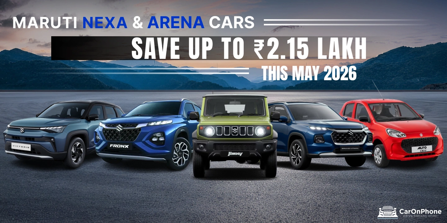Maruti Suzuki Discounts May 2026_ Save Up to ₹2.15 Lakh on Nexa & Arena Cars-1