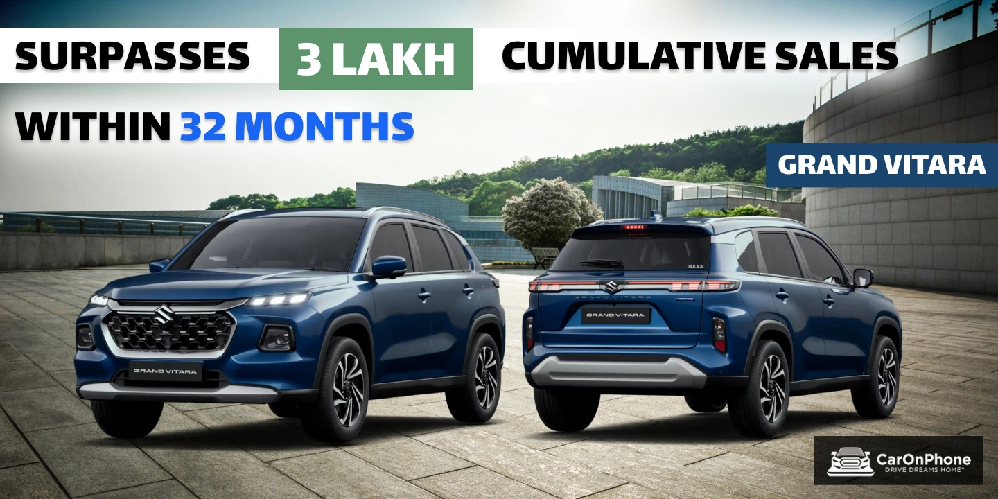 Maruti Suzuki Grand Vitara Surpasses 3 Lakh Cumulative Sales Within 32 Months